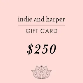 $250 Indie and Harper Gift Card