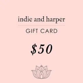 $50 Indie and Harper Gift Card