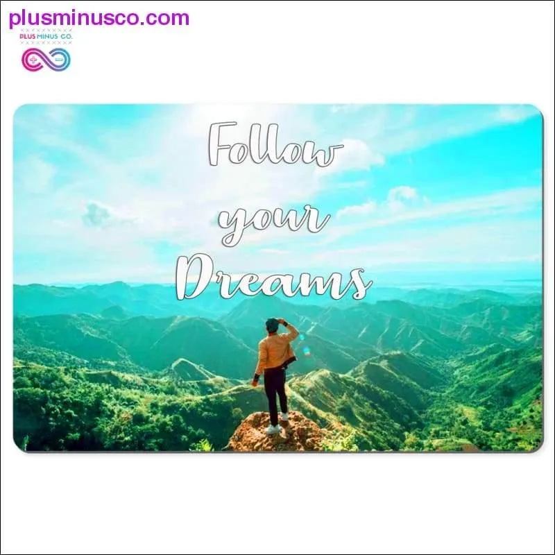 Follow your Dreams Desk Mats 12x18