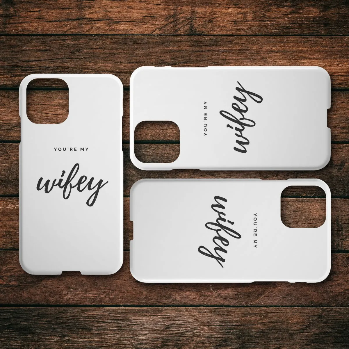 You're My Wifey IPhone Case